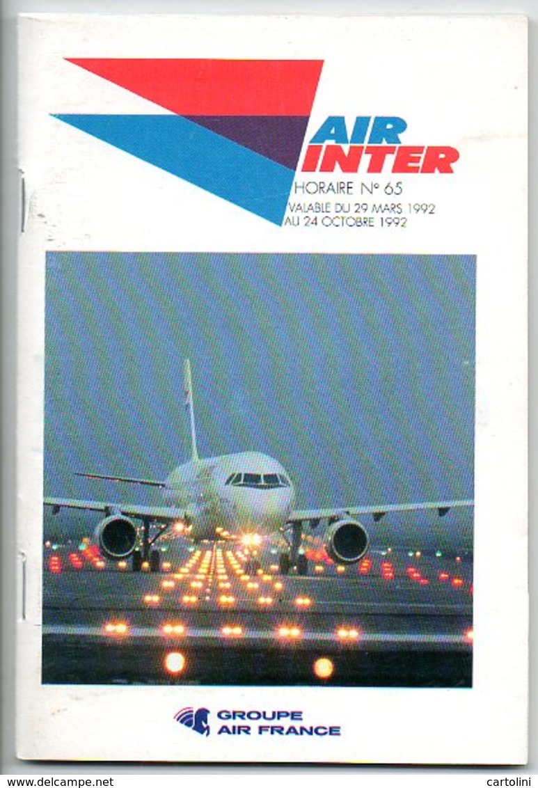 Air Inter 1992 Horaire Uurtabel Time Table Dientregeling Vliegtuig Airplane Avion Flugzeug - Tijdstabellen