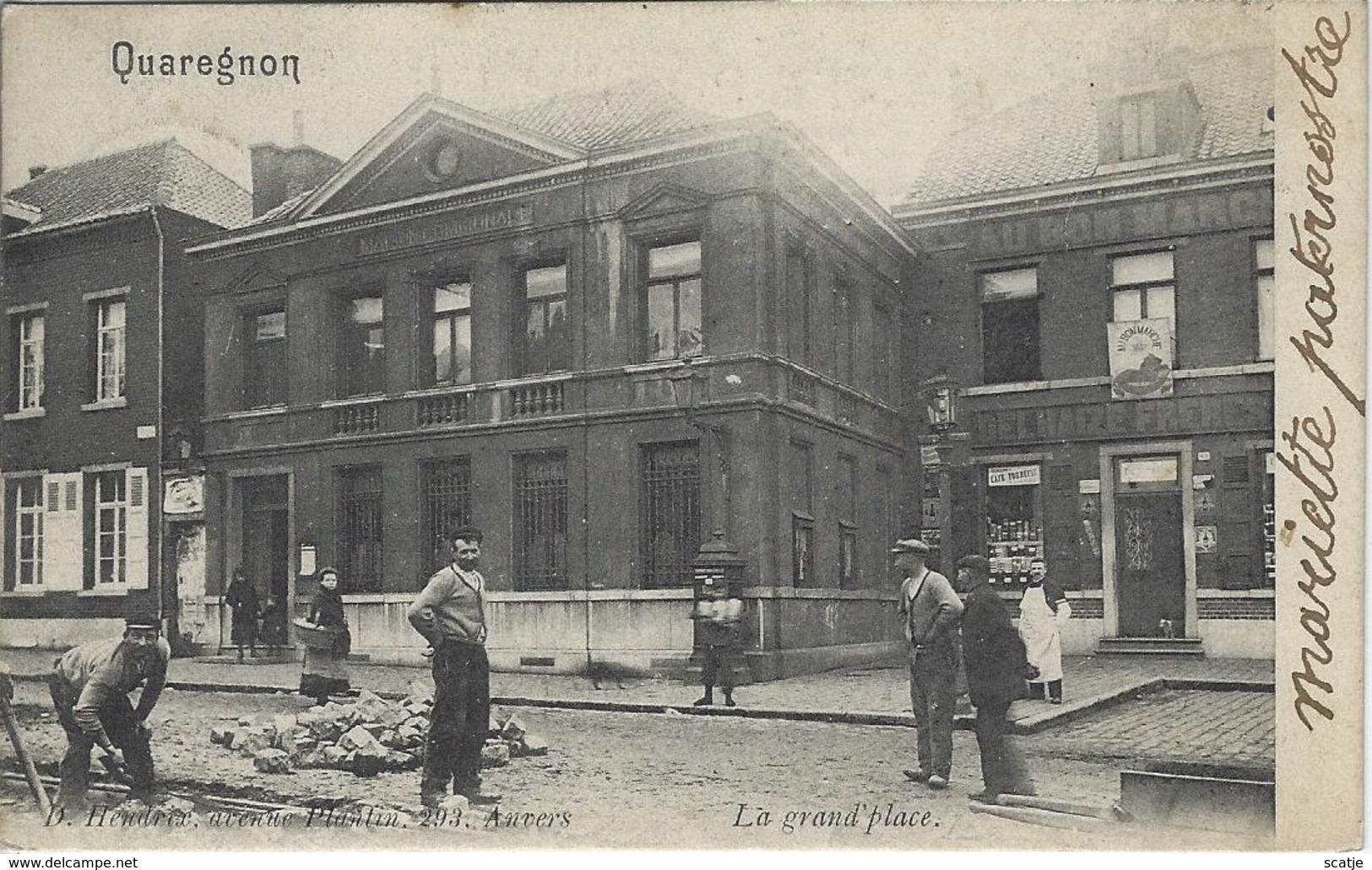 Quaregnon   -    La Grand'place.   -   AU BON MARCHE   -   DELHAIZE FRERES   -   PRACHTIGE KAART!  1904 Naar Etterbeek - Quaregnon