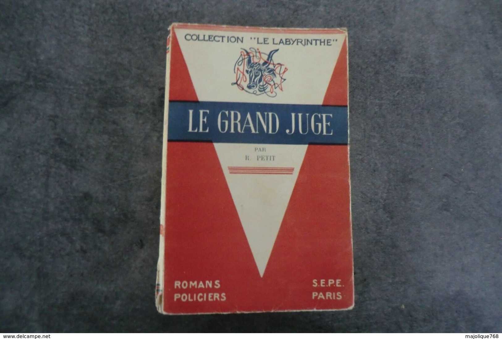 Le Grand Juge Par Robert Petit - Roman D'aventures Policières - 1946 - Numéroté 21 Sur 26 - - S.E.P.E.