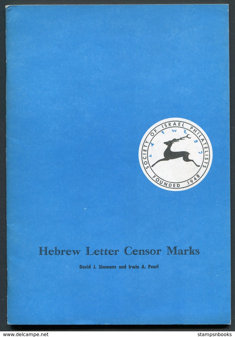 1982 Hebrew Letter Censor Marks. David Simmons & Irwin Pearl. 60 Page Israel Handbook Catalogue - Other & Unclassified