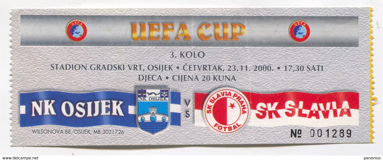 Football Soccer Futbol - NK OSIJEK Croatia Vs SK SLAVIA Praha Czechia, UEFA CUP Match Ticket - Match Tickets