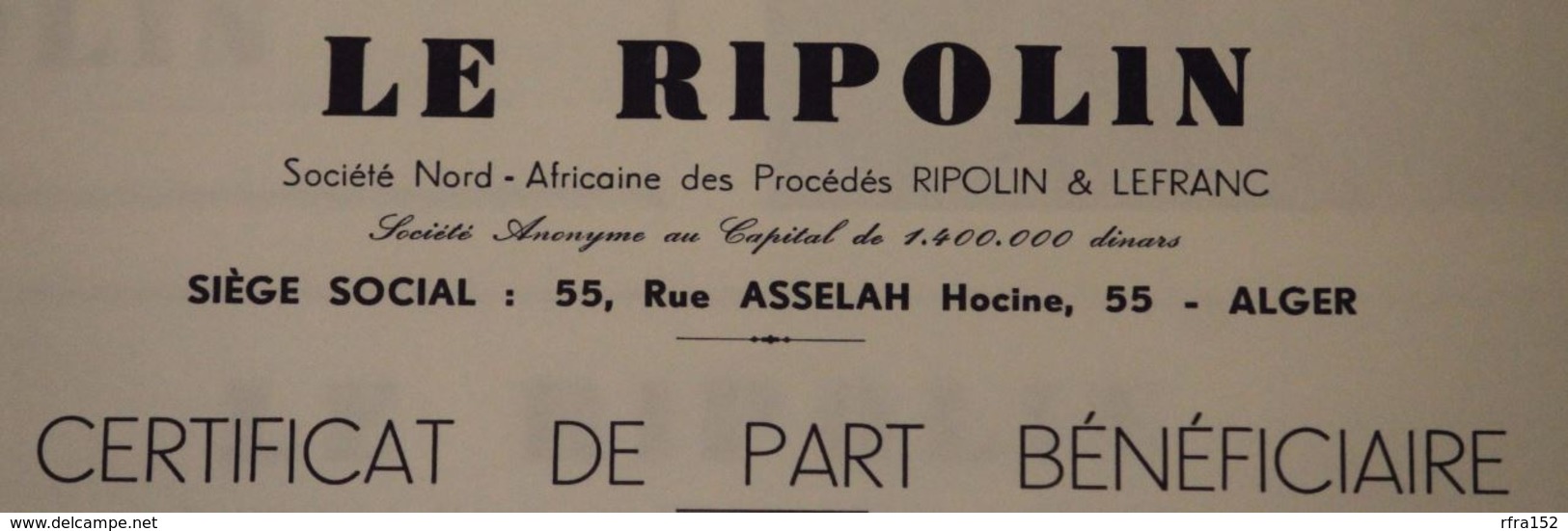 RFRA152 Scripophilie Actions - LE RIPOLIN X3 ALGERIE PART BENEFICIAIRE ALGER 1968 - Industry