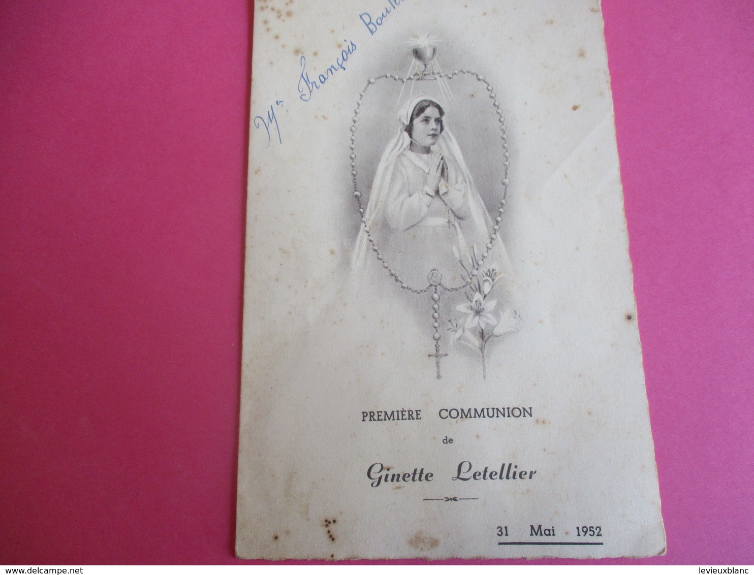 Menu De Repas De Première  Communion/Déjeuner-Diner/Ginette LETELLIER/François Boulet/Forges Les Eaux/1952  MENU259 - Menus