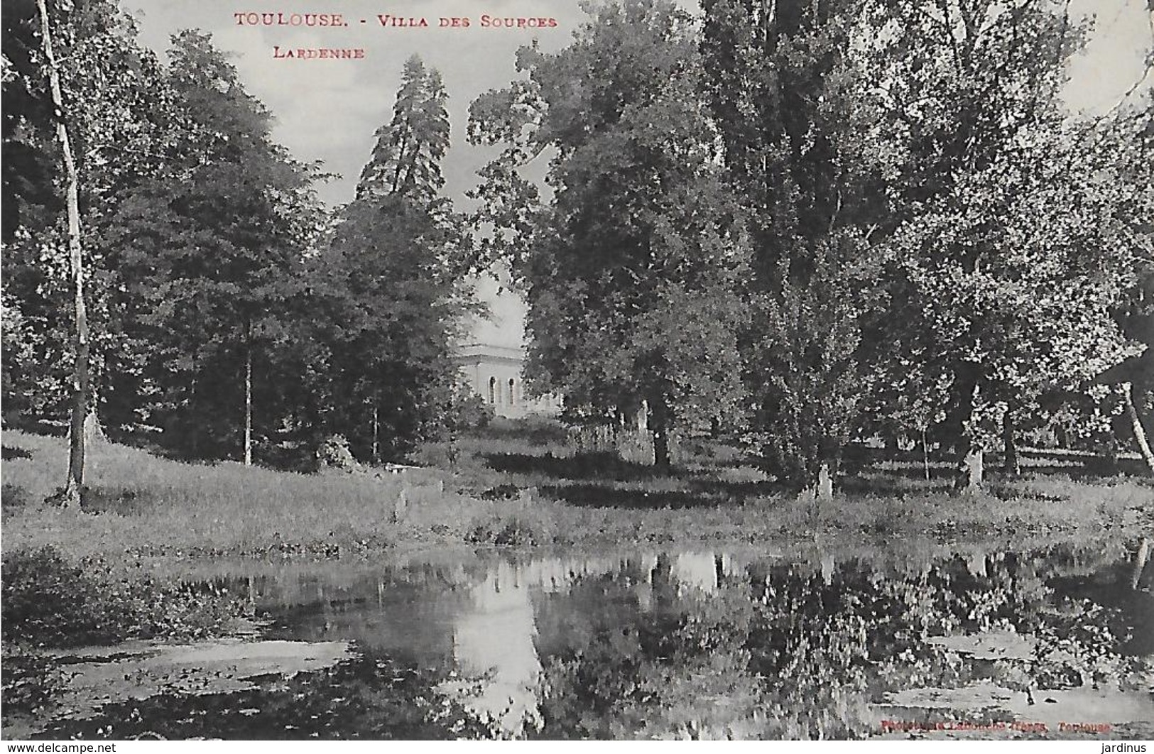 TOULOUSE -LARDENNE : Villa Des Sources Et Son Parc ( Carte Assez Rare ).-Labouche - Toulouse