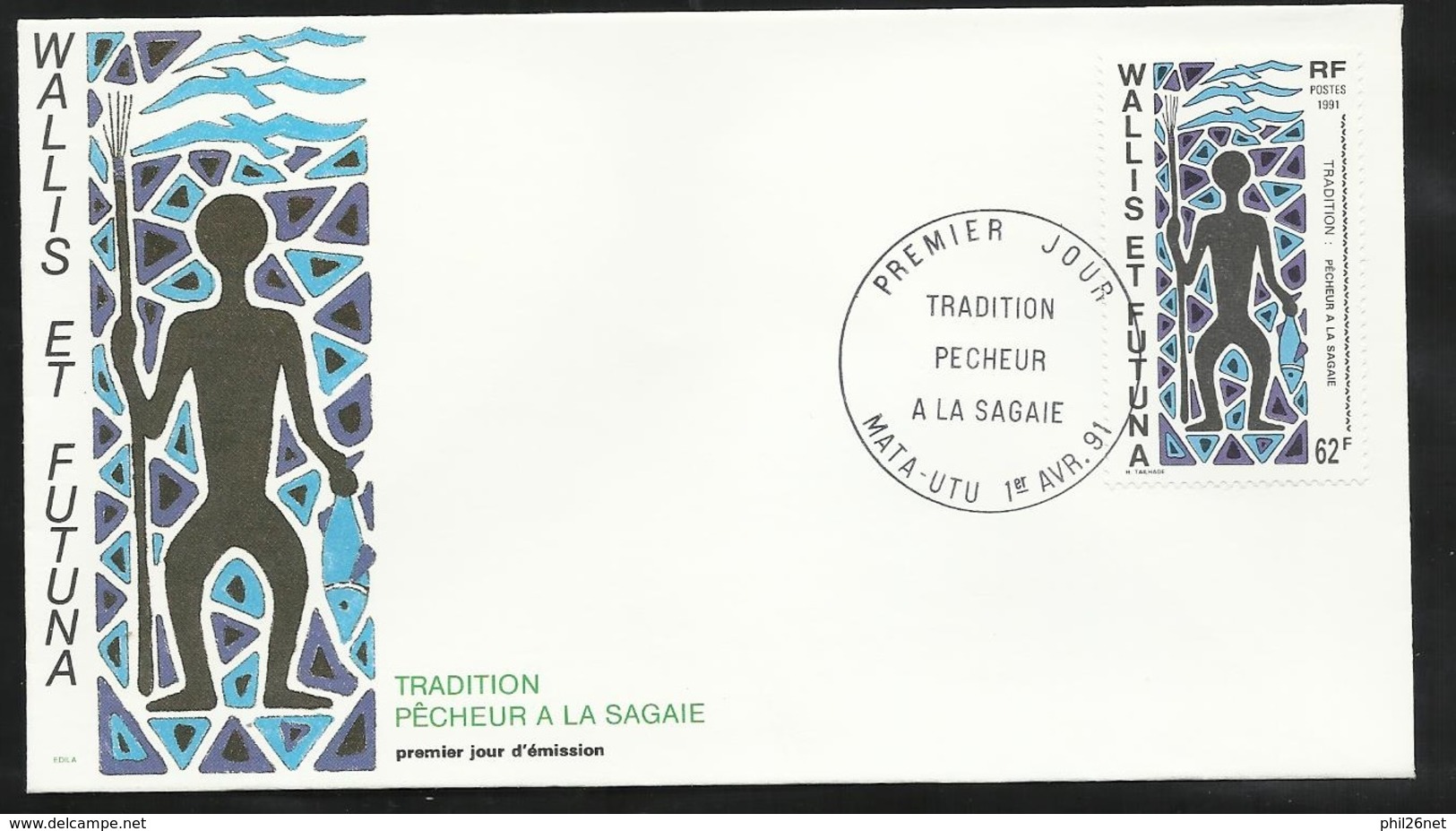 W. Et F.  Lettre Illustrée  Premier Jour Mata-Utu Le 01/04/1991 Le N°409 Tradition Le Pêcheur à La Sagaie TB - Cartas & Documentos