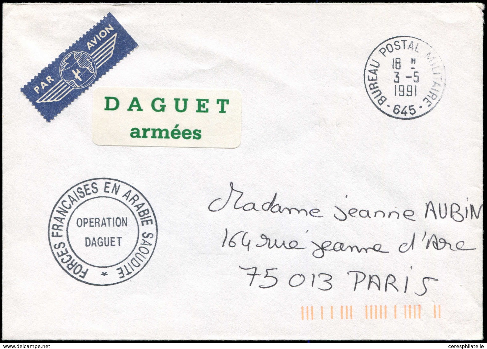 Let LETTRES DU XXe SIECLE - FM 13A DAGUET Armées Env., Càd Bureau Postal Militaire 645 3/5/91, Cachet Des Forces Françai - Storia Postale