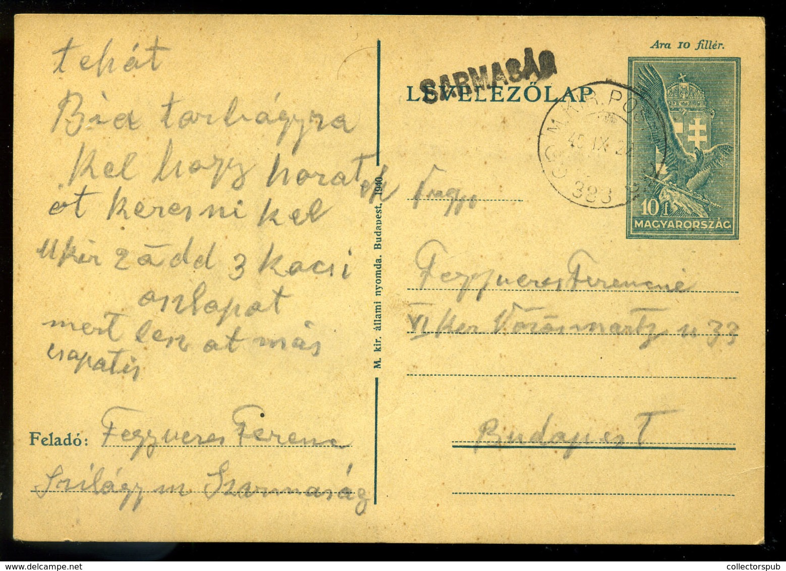 SÁRMASÁG 1940. II.VH.  Díjjegyes Levlap M.Kir.Posta 383 és Kisegítő Bélyegzéssel Budapestre Küldve  /  WW II. Stationery - Lettres & Documents