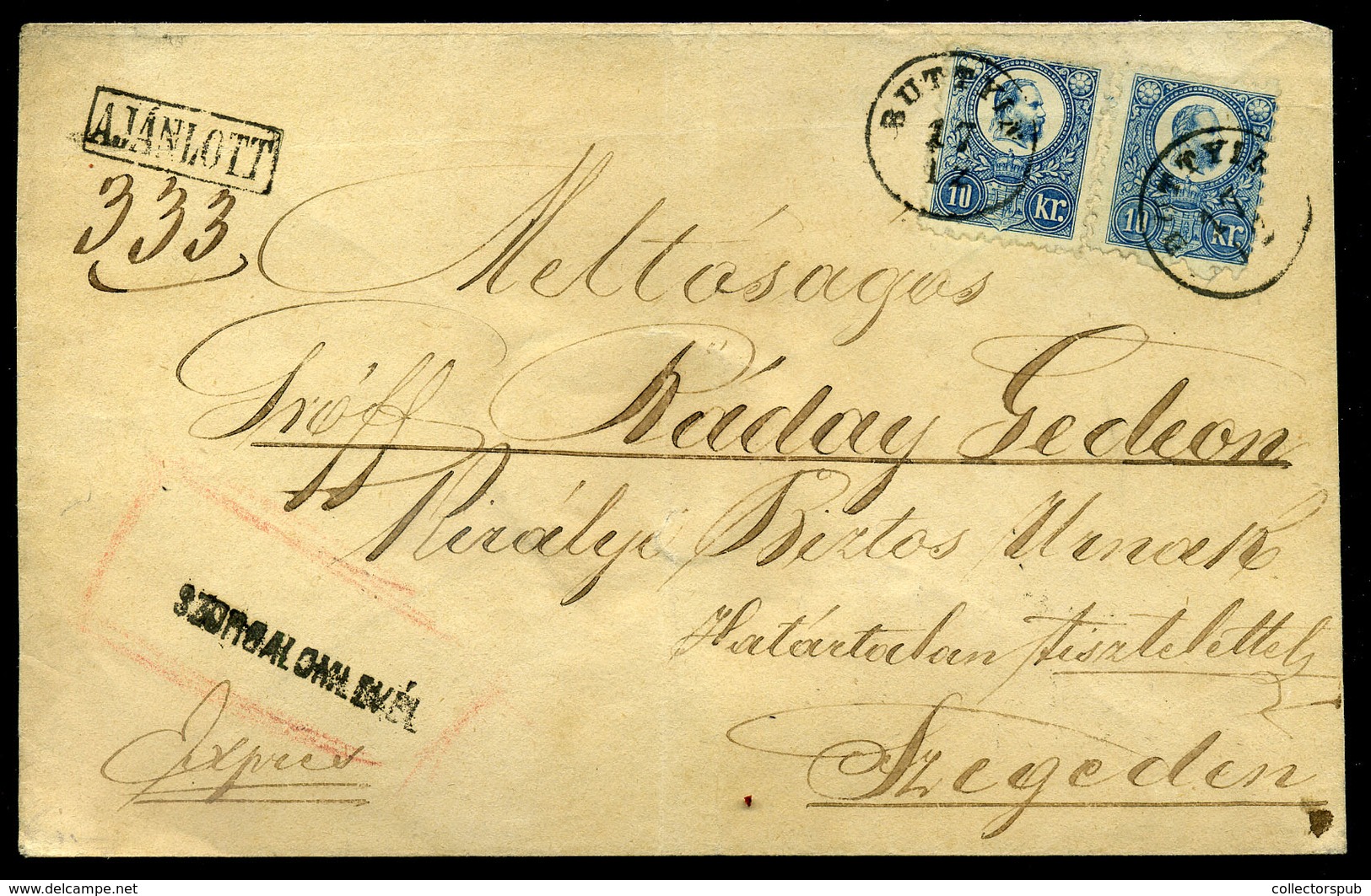 BUTTYIN 1871. Expressz-ajánlott "Szorgalom Levél" Gróf Ráday Gedeonnak Szegedre Küldve 3*10 Kr Ral (a Hátoldali Bélyeg,  - Used Stamps