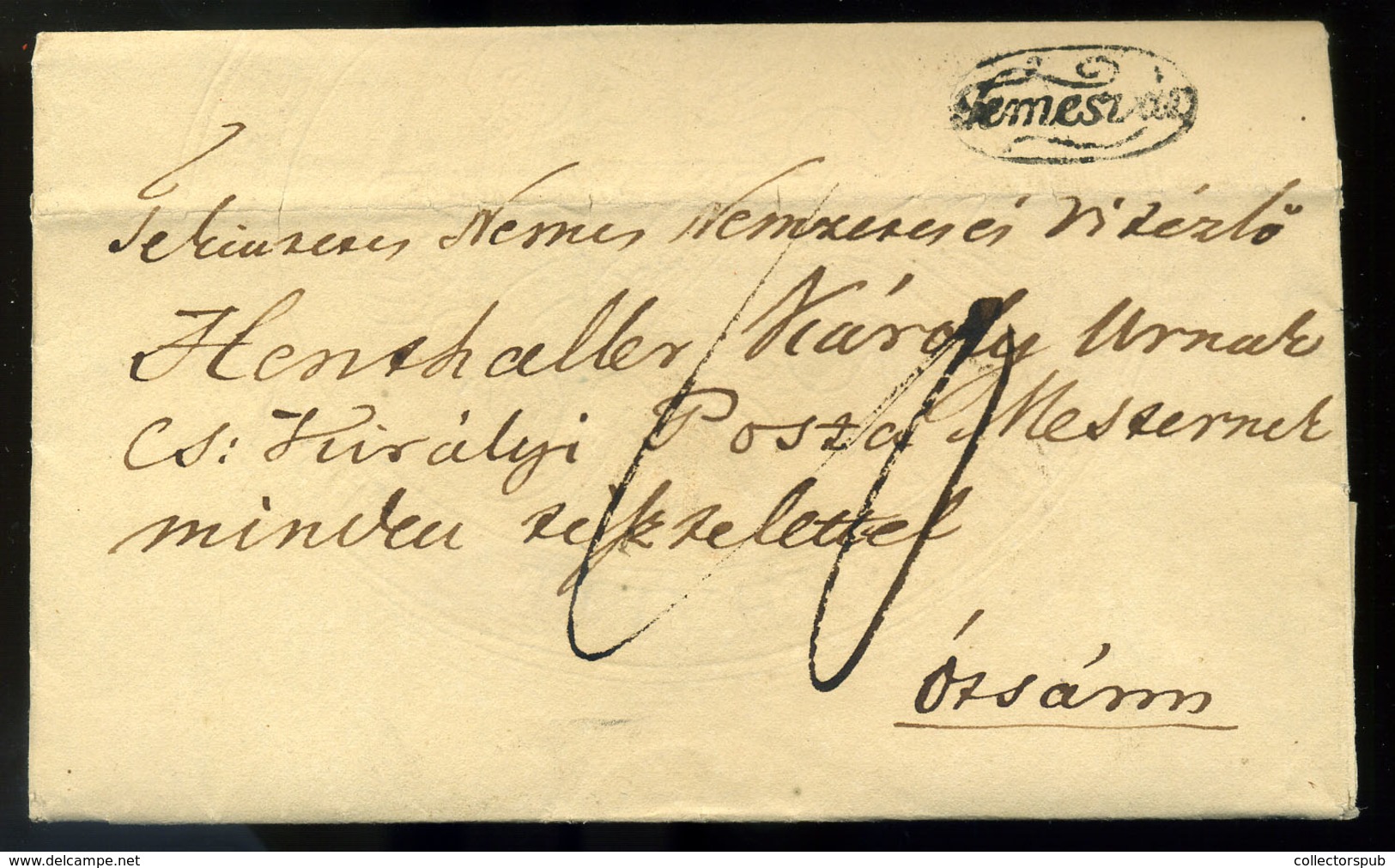 TEMESVÁR 1830. Portós Levél, Tartalommal Henthaller János Királyi Postamesternek Ócsára Küldve - ...-1867 Préphilatélie
