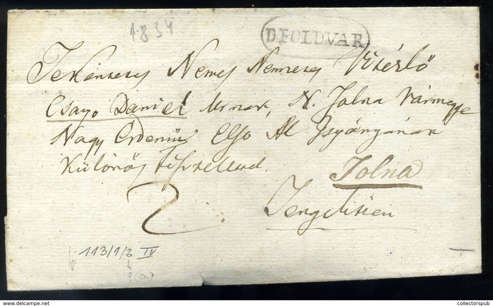 DUNAFÖLDVÁR 1835. Cca. Portós Levél Tolnára  Küldve  /  Unpaid Letter To Tolna - ...-1867 Prephilately