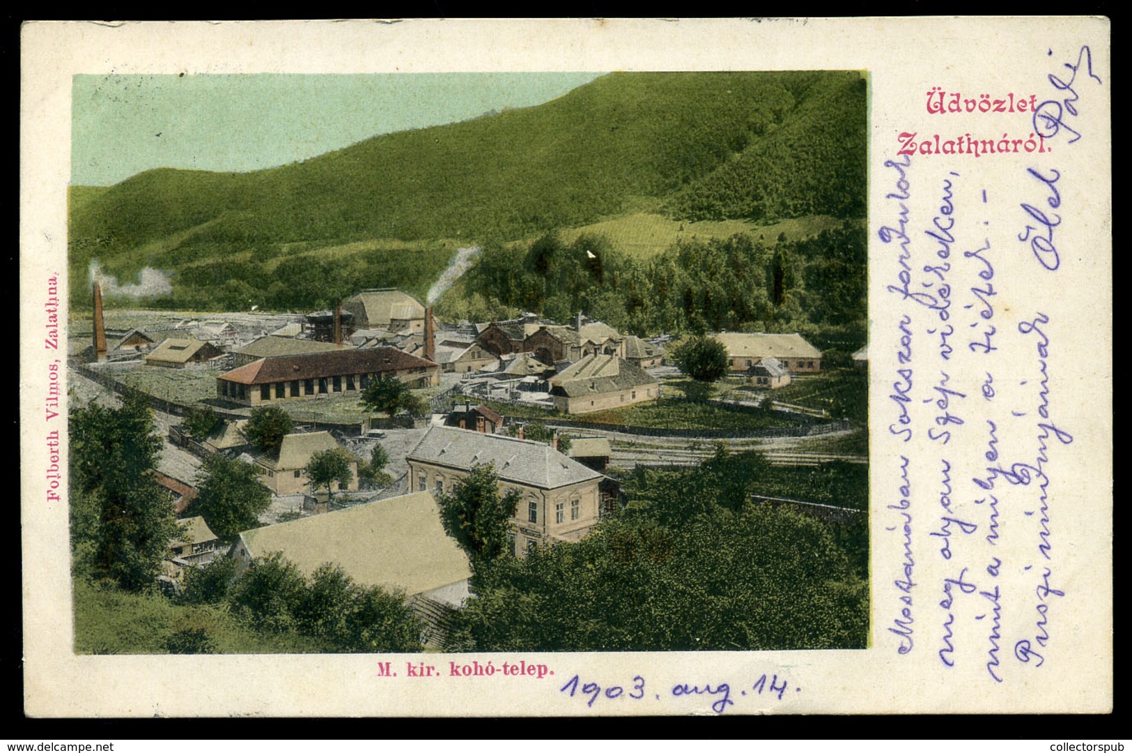 ZALATNA /  Zlatna 1903. Kohó Telep,régi Képeslap  /  Forge Plant  Vintage Pic. P.card - Hongrie