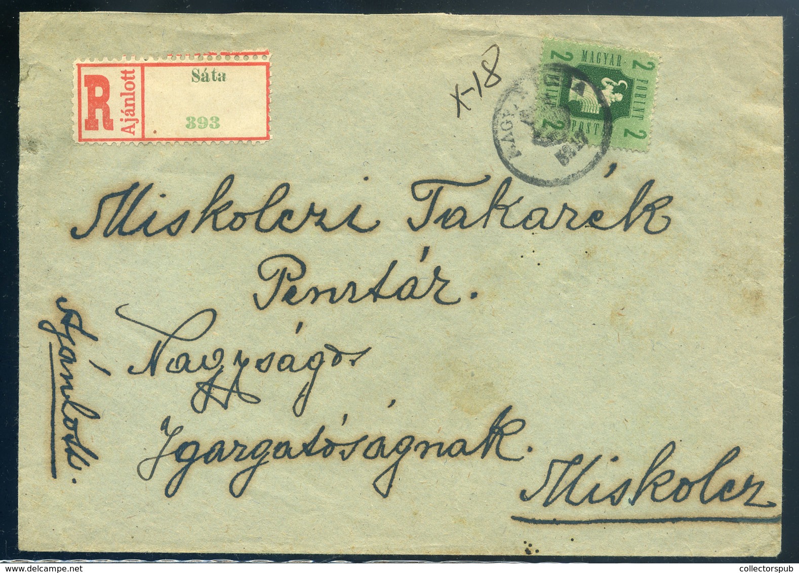 SÁTA 1947. Ajánlott Levél, Kisegítő Bélyegzéssel Miskolcra  /  Reg. Letter, Escort. Pmk To Miskolc - Covers & Documents