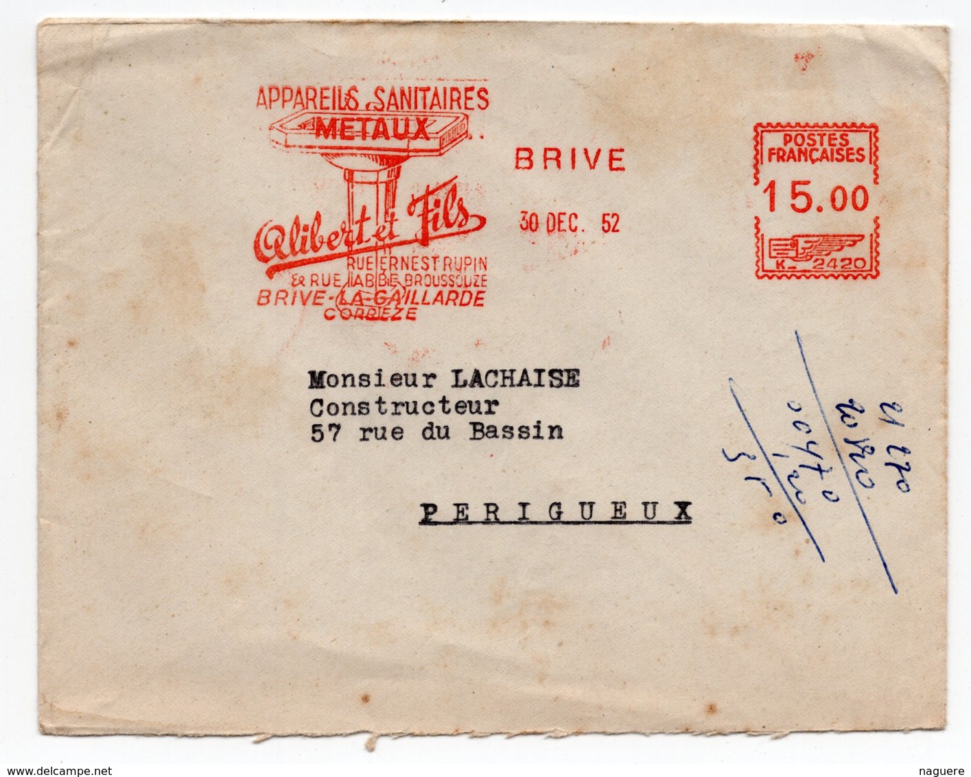 LETRE 15.00 FR  BRIVE POUR PERIGUEUX    FLAMME APPAREILS SANITAIRES METAUX  OLIBERT & FILS  1952 - Mechanical Postmarks (Advertisement)