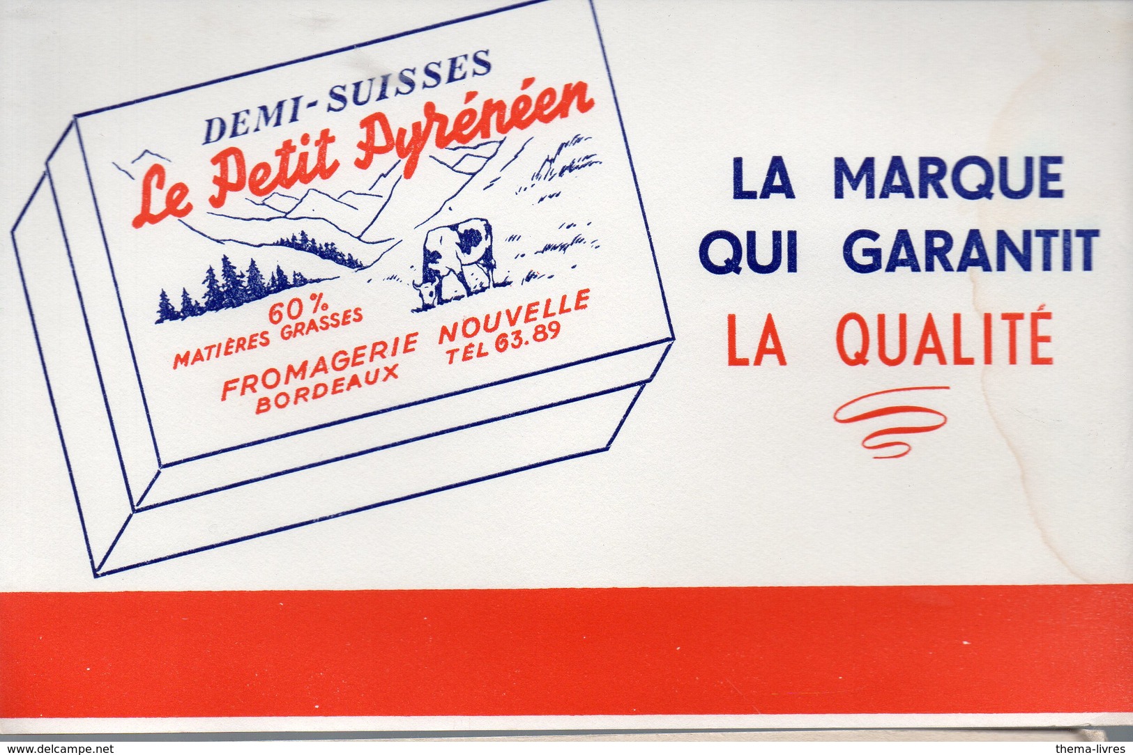 Bordeaux (33 Gironde) Buvard LE PETIT PYRENEEN (fromage Demi-suisse) (PPP10552) - Alimentaire