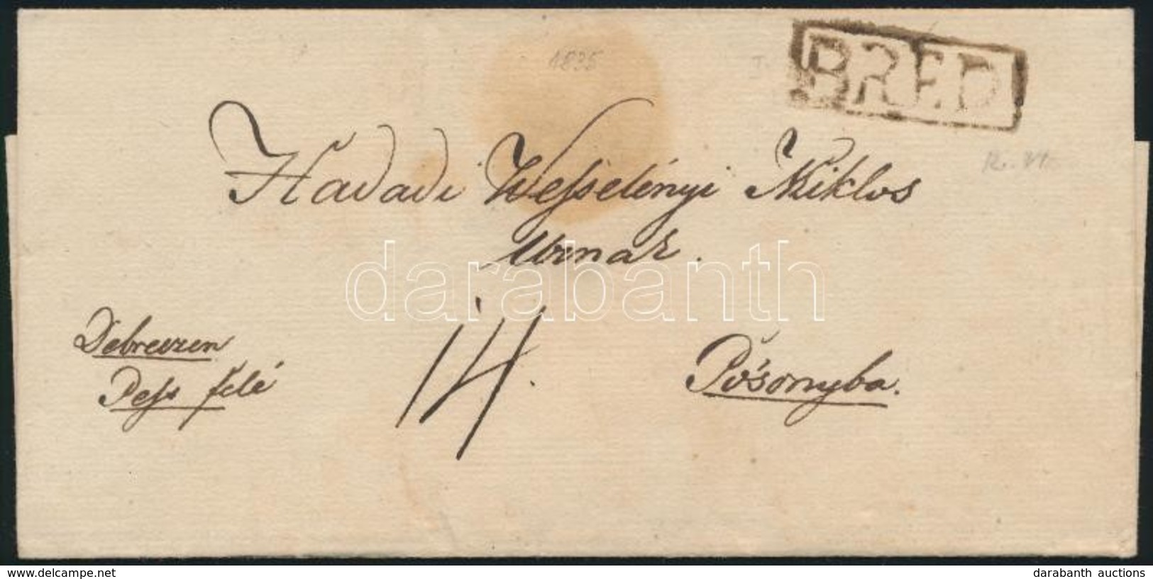 1835 Portós Levél Wesselényi Miklósnak (országgyűlési Követ Volt) / Unpaid Cover 'BRED' - Pozsony - Other & Unclassified