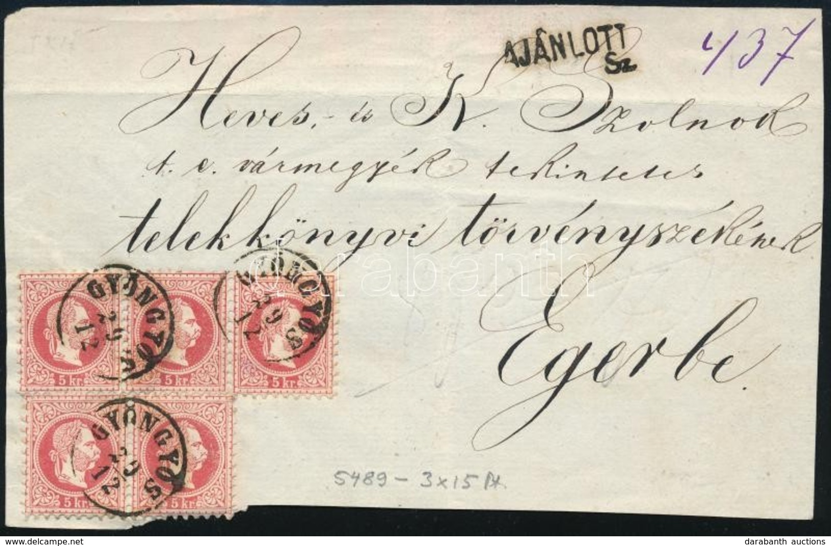 ~1868 5 X 5kr Ajánlott Levél Előlapon (pár + Hármascsík) / On Registered Cover Front 'GYÖNGYÖS' - Eger - Other & Unclassified