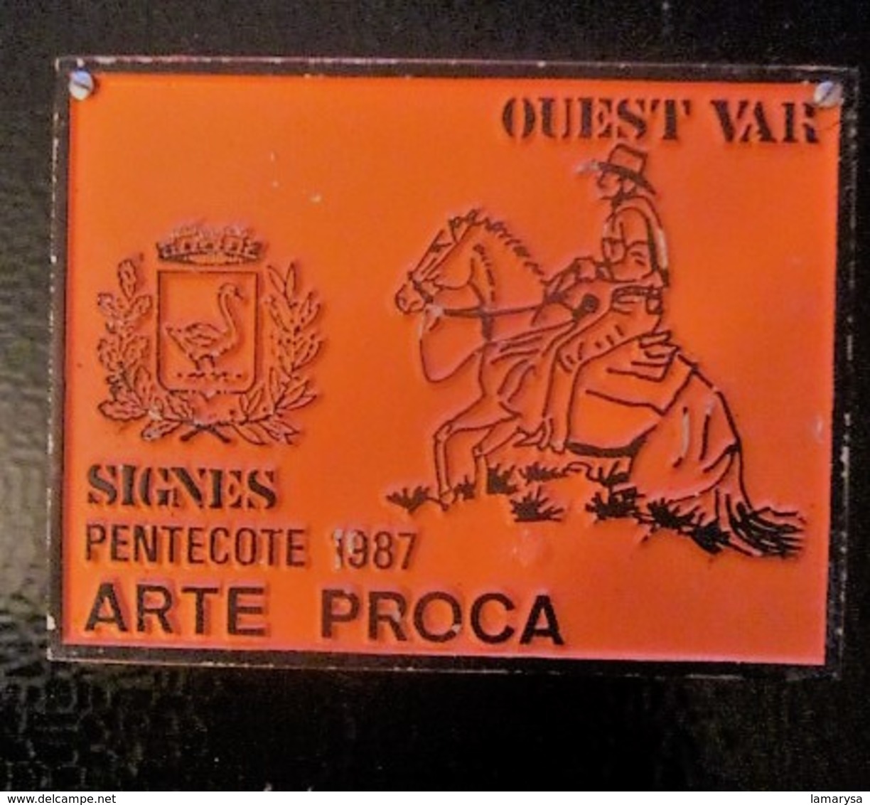 SIGNES (Var) Pentecote 1987 ARTE PROCA - F.F.E.-Équestre Equitation Plaque De Concours Hippique Fédération Française - Plaques En Tôle (après 1960)