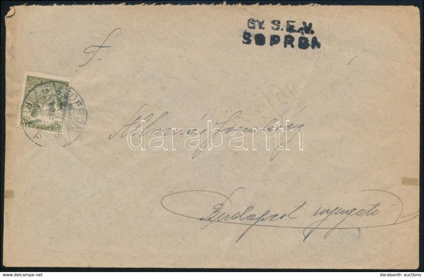 1918 Vasúti Levél GY.S.E.V. SOPRON Bélyegzéssel / Cover With 40f Franking - Autres & Non Classés