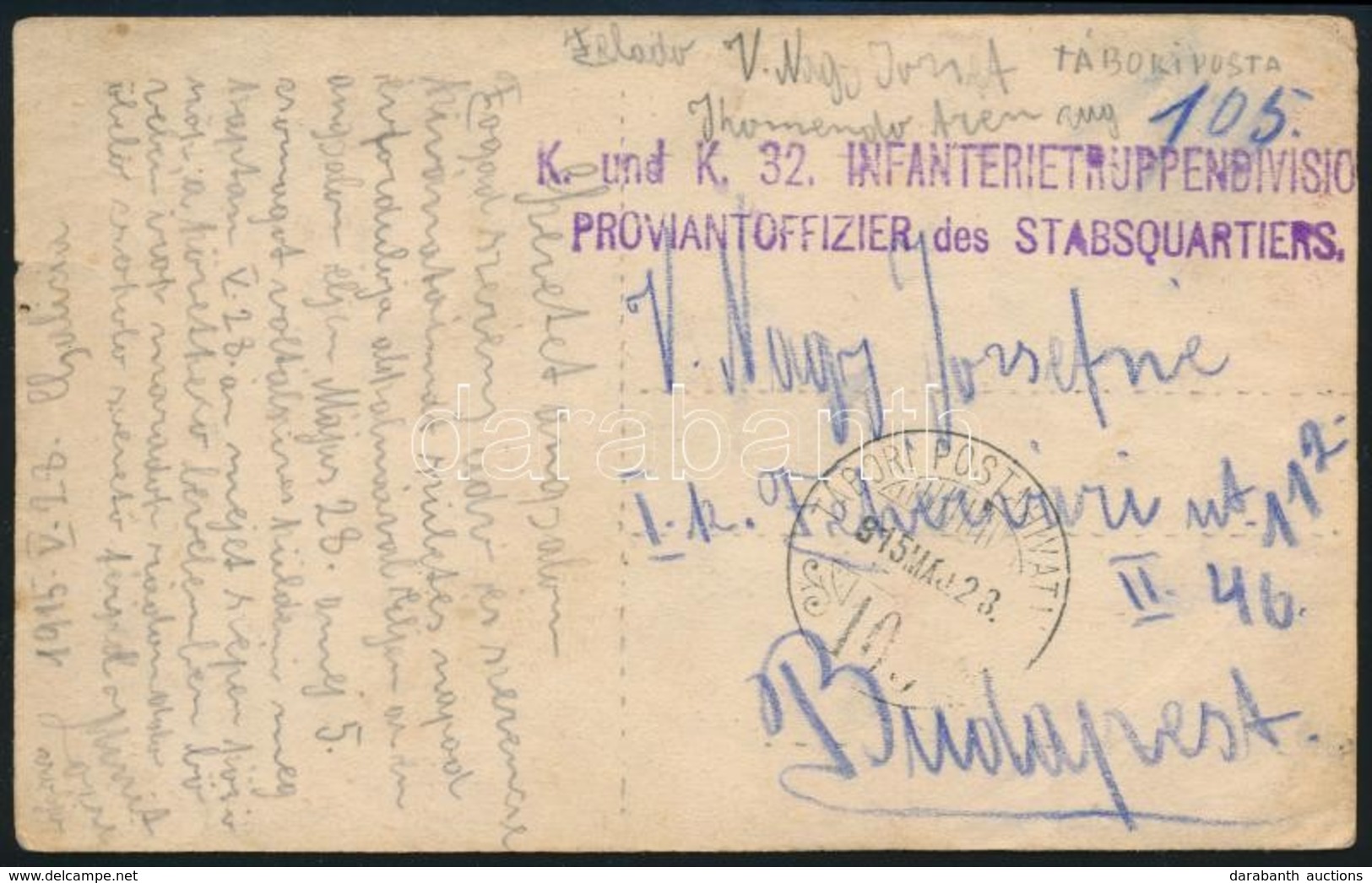 1915 Tábori Posta Képeslap / Field Postcard 'K. Und K. 32. INFANTERIETRUPPENDIVISION PROVIANTOFFIZIER Des STABSQUARTIERS - Other & Unclassified