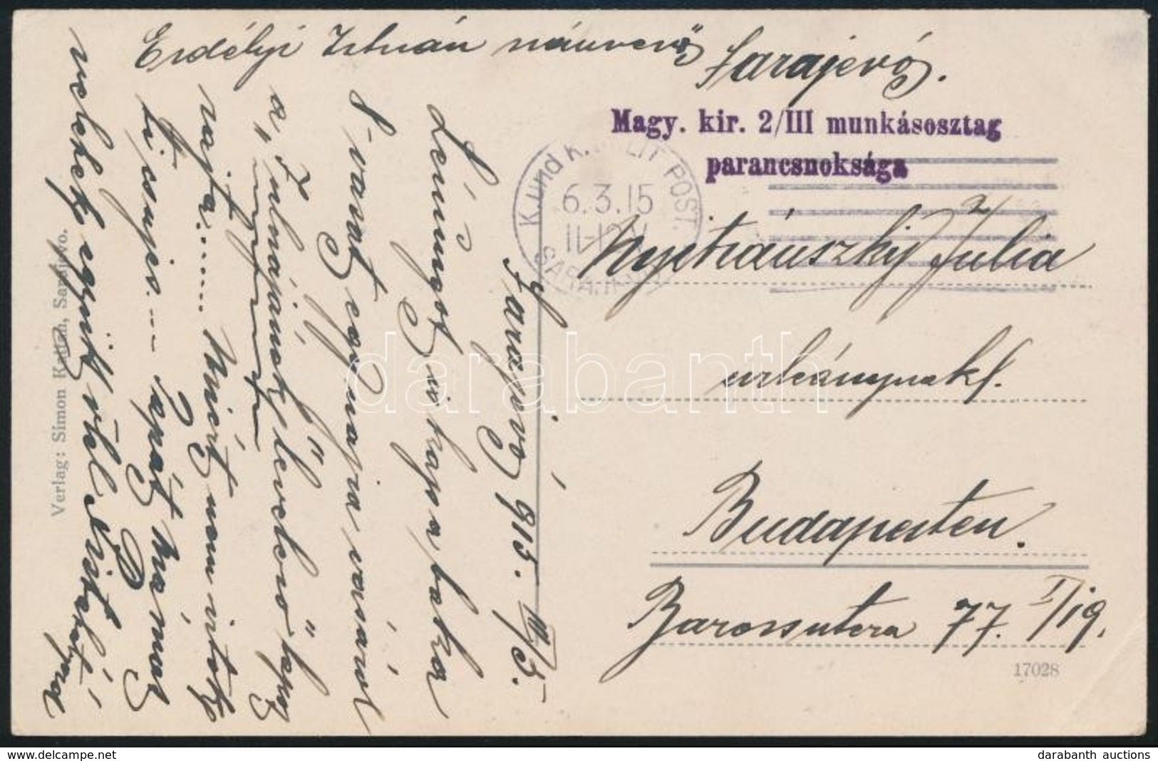 1915 Szarajevóból Küldött Tábori Posta Képeslap / Field Postcard From Sarajevo 'Magy. Kir. 2/III Munkásosztag Parancsnok - Other & Unclassified