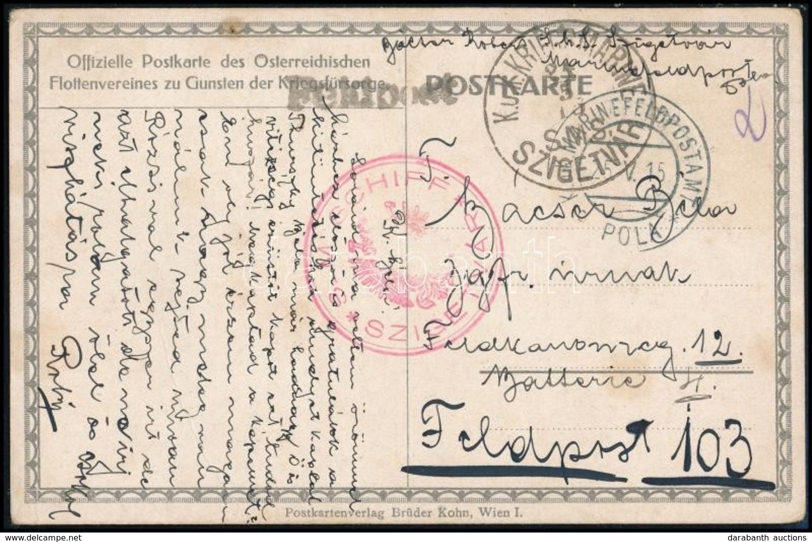 1915 Tábori Posta Képeslap Kétféle Bélyegzéssel / Field Postcard 'S.M.S. SZIGETVÁR' - Other & Unclassified