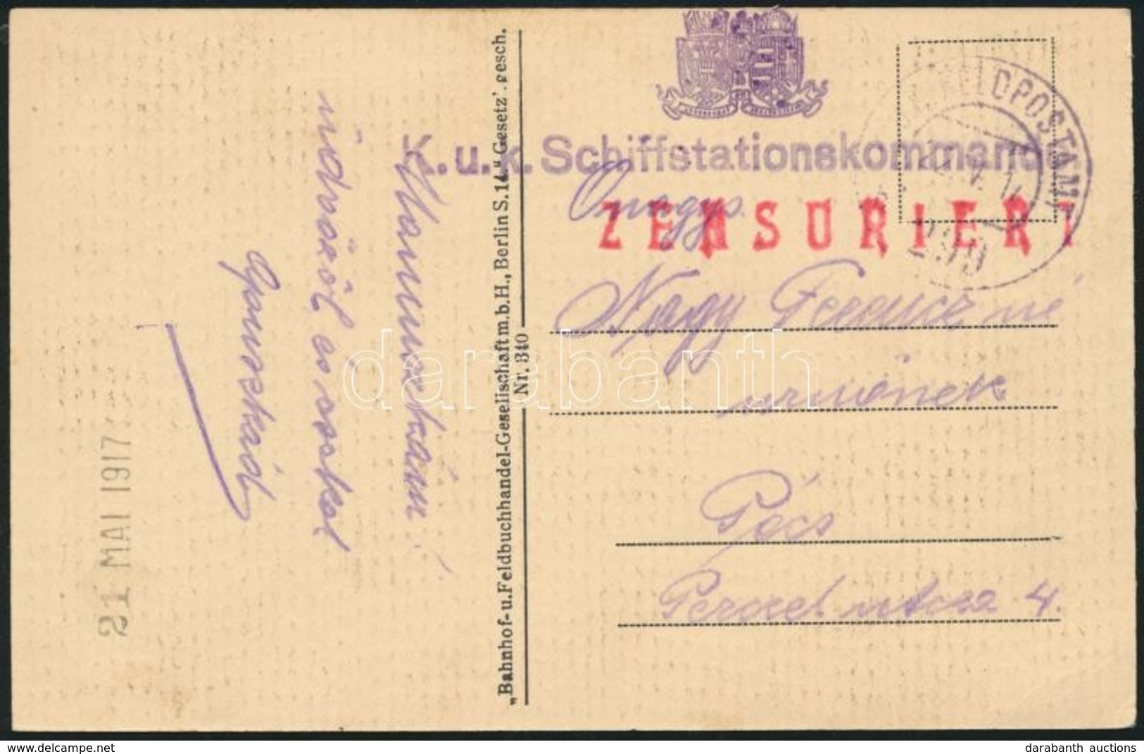 1917 Tábori Posta Képeslap Cenzúrázva / Censored Field Postcard 'K.u.K. Schiffstationskommando' , 'K.u.K. FELDPOSTAMT 29 - Other & Unclassified