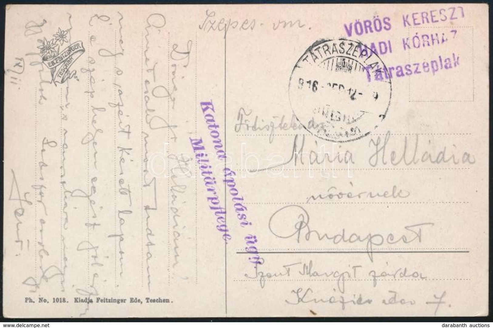 1916 Tábori Posta Képeslap ápolási ügyben Küldve / Field Postcard 'VÖRÖSKERESZT HADIKÓRHÁZ TÁTRASZÉPLAK' - Other & Unclassified