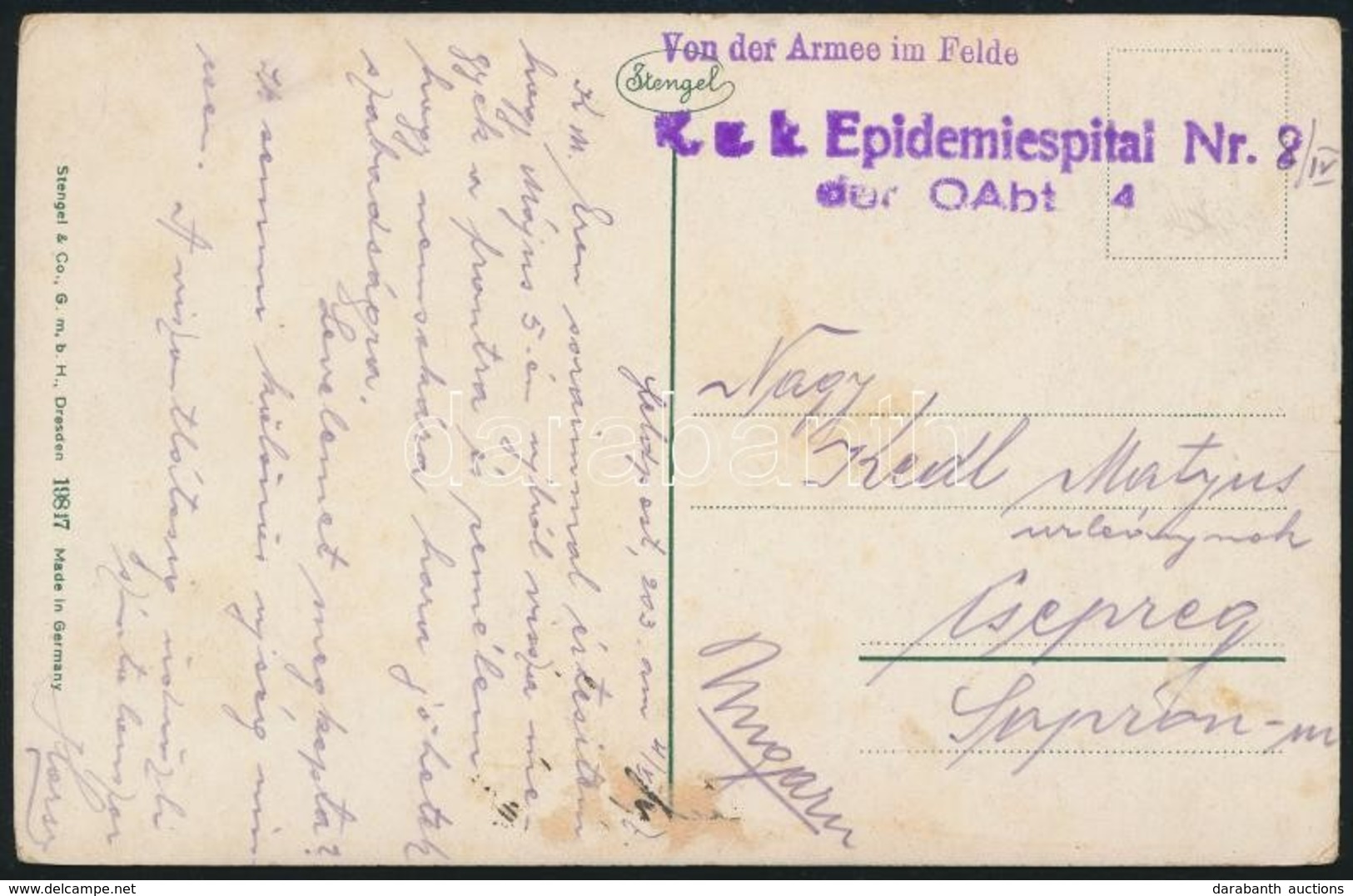 1917 Tábori Posta Képeslap / Field Postcard 'K.u.K. Epidemiespital Nr. 8/IV Der OAbt. 4.' - Other & Unclassified