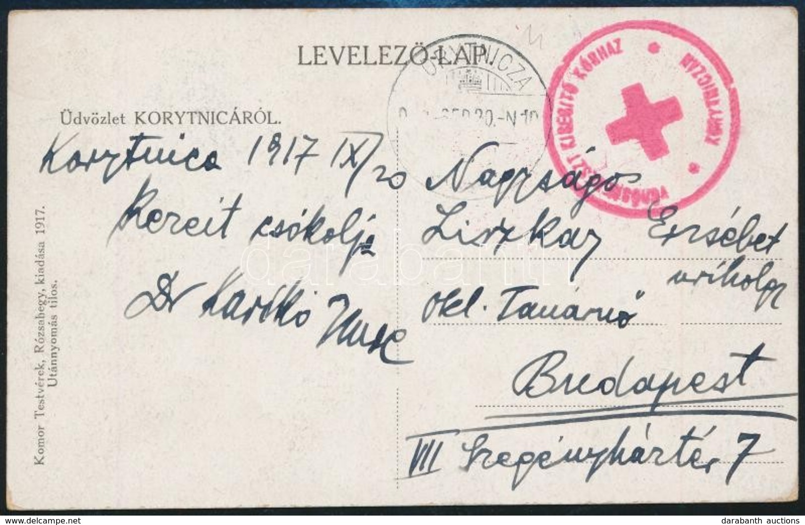 1917 Tábori Képeslap / Field Postcard 'VÖRÖSKERESZT KISEGÍTŐ KÓRHÁZ KORYTNICZÁN' - Autres & Non Classés