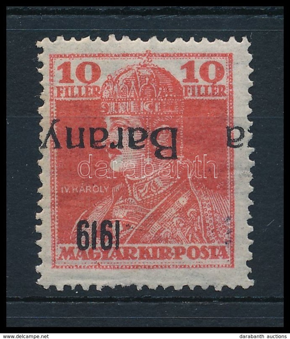 ** Baranya I. 1919 Károly 10f Fordított és Elcsúszott Felülnyomással (22.000) / Mi 35 With Inverted, Shifted Overprint.  - Autres & Non Classés