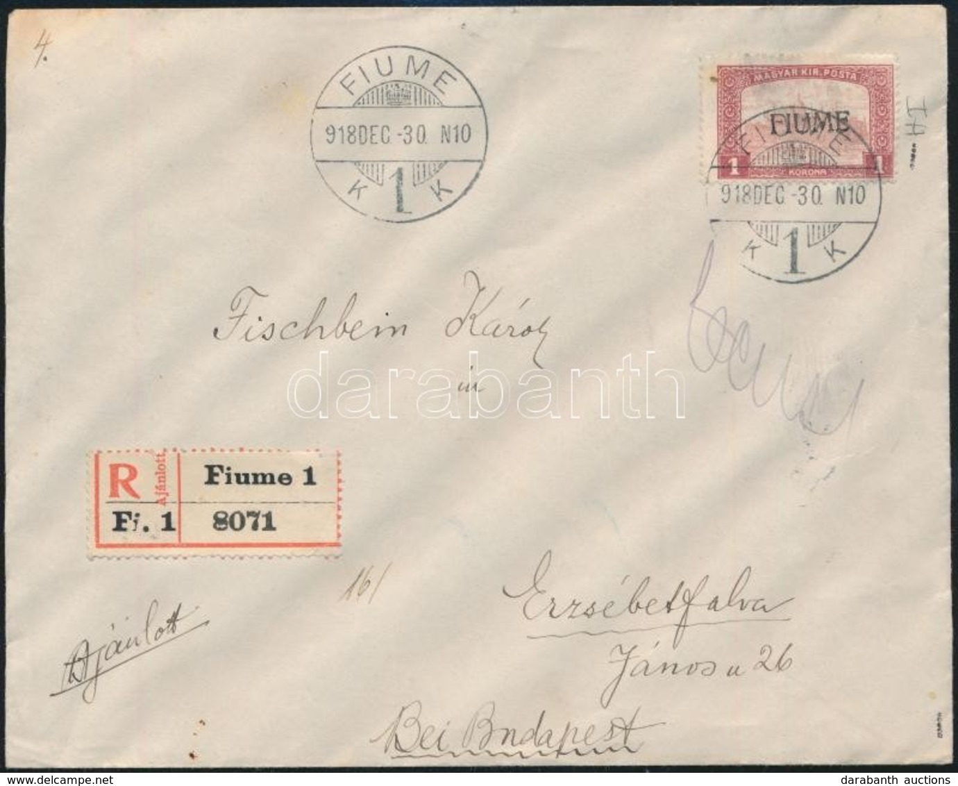 1918 Parlament 1K Ajánlott Levélen / Registered Cover 'FIUME' - Erzsébetfalva. Signed: Bodor - Sonstige & Ohne Zuordnung