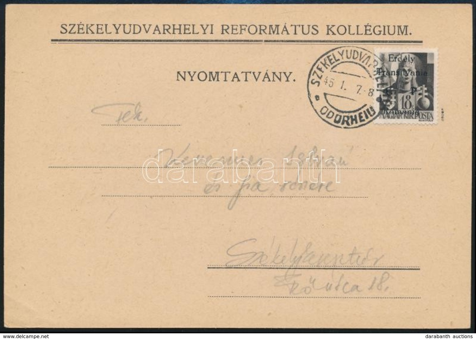 1945 Helyi Székelyudvarhely 1P/18f Bérmentesítésű Nyomtatvány / Local Printed Matter With 1P/18f Franking. Signed: Bodor - Autres & Non Classés