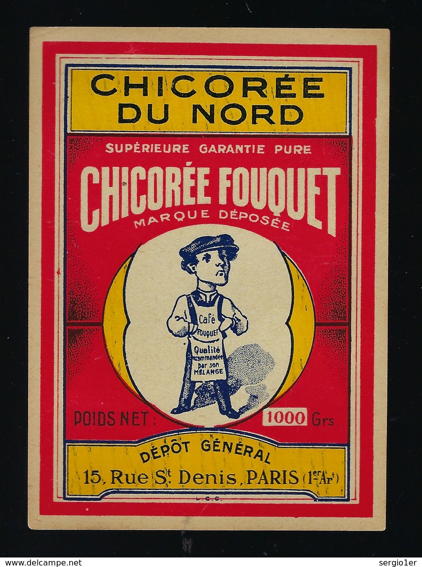 Ancienne Etiquette Chicorée Du Nord  Chicorée Fouquet  Poids Net 1000g  Dépôt Général Paris - Fruits Et Légumes