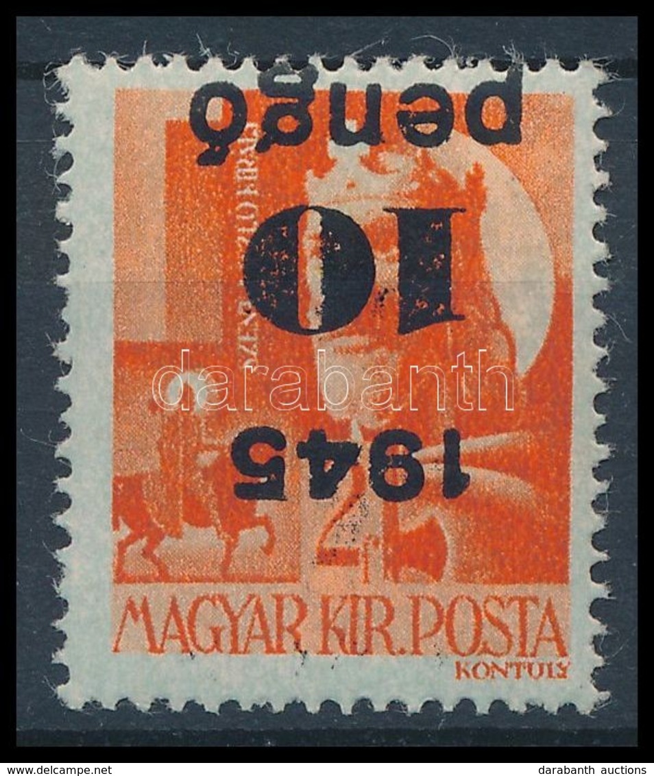 ** 1945 Kisegítő I. 10P/2f Fordított Felülnyomattal / Mi 814 With Inverted Overprint. Certificate: Leitold - Sonstige & Ohne Zuordnung