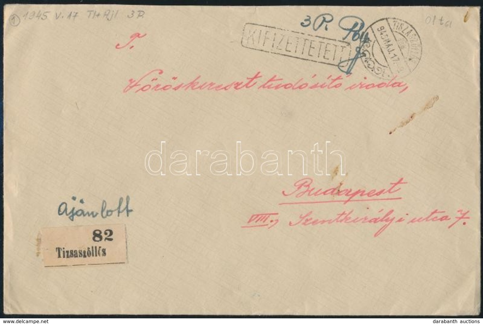 1945 Ajánlott Levél Készpénzes Bérmentesítéssel és Szükség Ragjeggyel / Registered Cover With Handwrtitten Franking And  - Autres & Non Classés