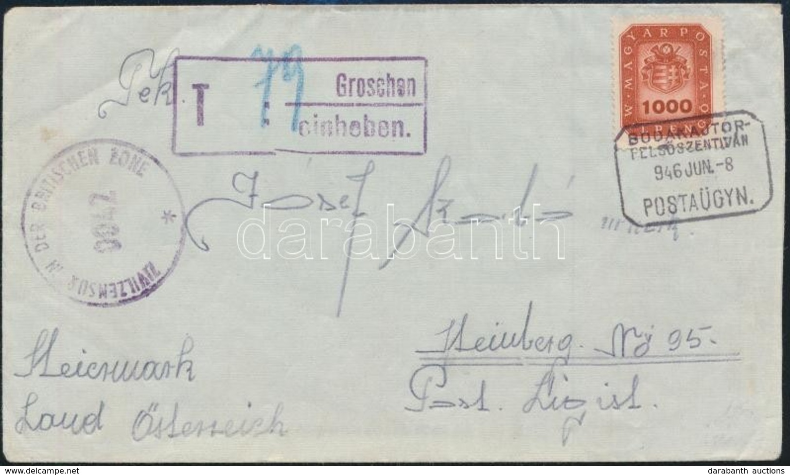 1946 (18. Díjszabás) Levél BODAKAJTOR-FELSŐSZENTIVÁN Postaügynökségi Bélyegzéssel Ausztriába, Ott Portózva, Brit Zóna Ci - Sonstige & Ohne Zuordnung