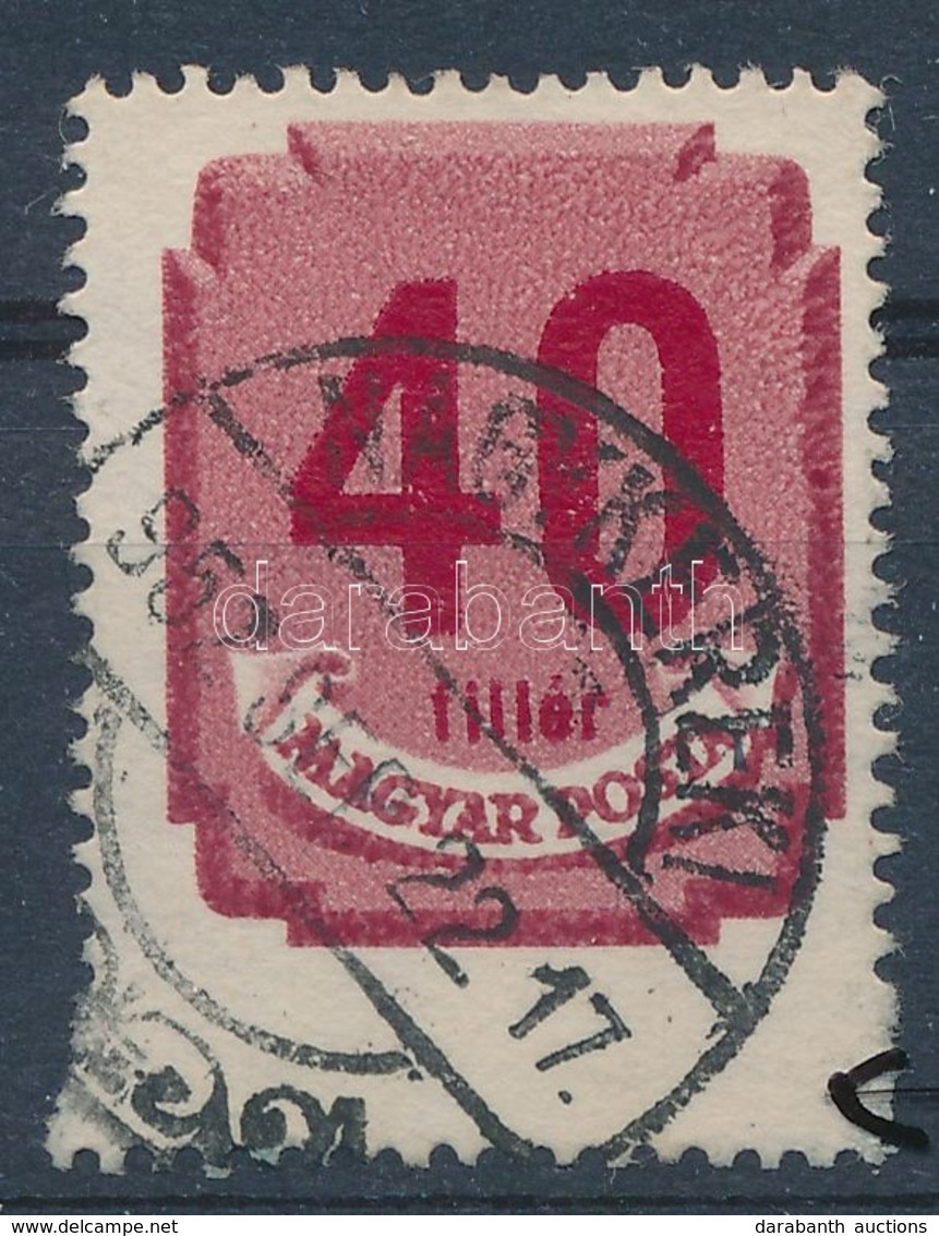 O 1946 Forint-filléres Portó 40f 3 Foglyukkal Magasabb / Postage Due Mi 183, Shifted Perforation - Other & Unclassified