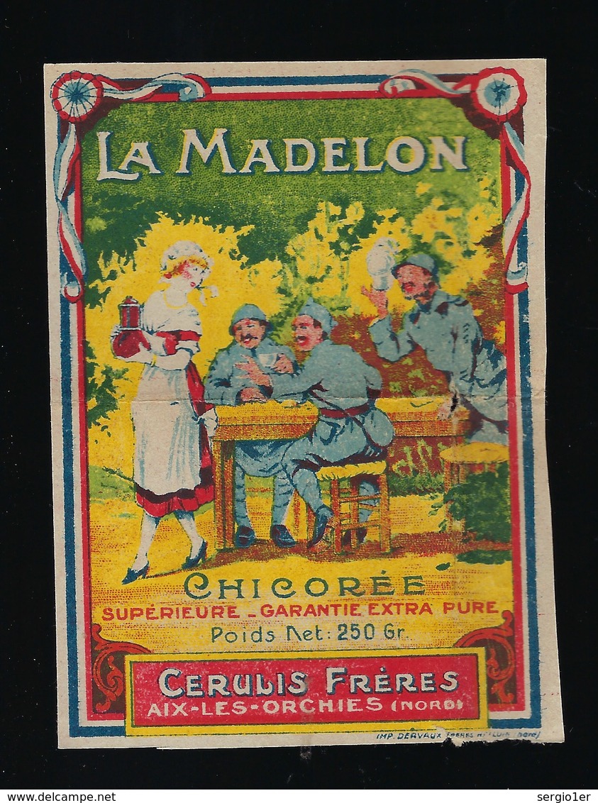 Ancienne Etiquette Chicorée La Madelon Cérulis Frères  Aix Les Orchies  Nord  Poids Net 250g - Obst Und Gemüse