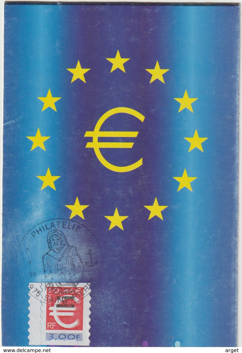 Carte-Maximum St PIERRE Et MIQUELON N° Yvert 700 (EURO) Obl Sp Ill 1er Jour - Tarjetas – Máxima