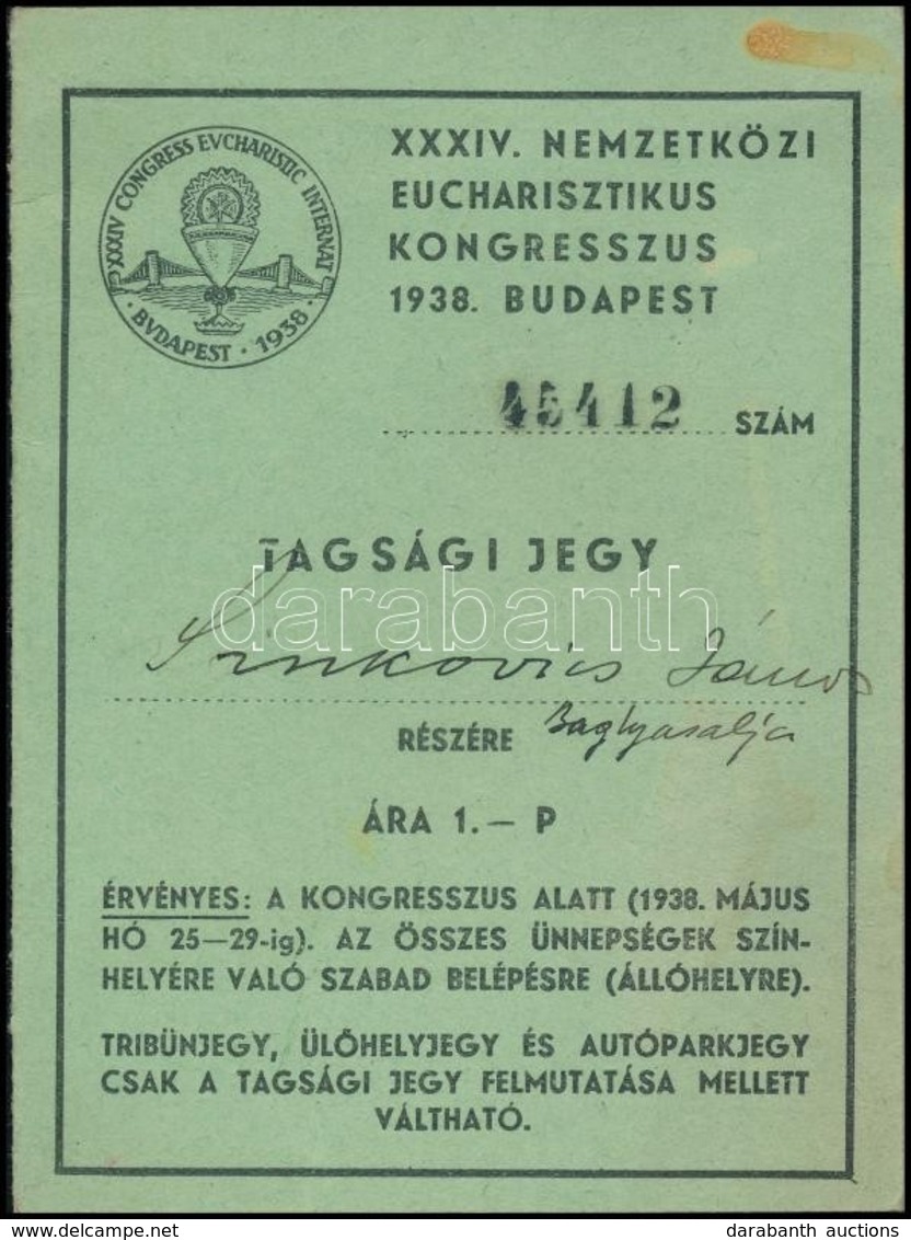 1938 XXXIV. Nemzetközi Eucharisztikus Kongresszus Tagsági Jegye - Non Classés