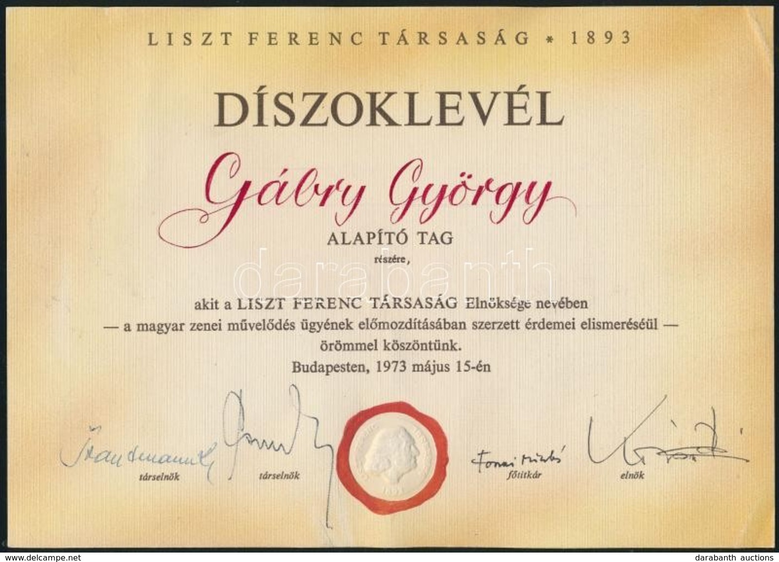 1973 Az újjáalakult Liszt Ferenc Társaság Díszoklevele Gábry György Zenetörténész, Alapító Tag Részére, Kovács Dénes Heg - Unclassified