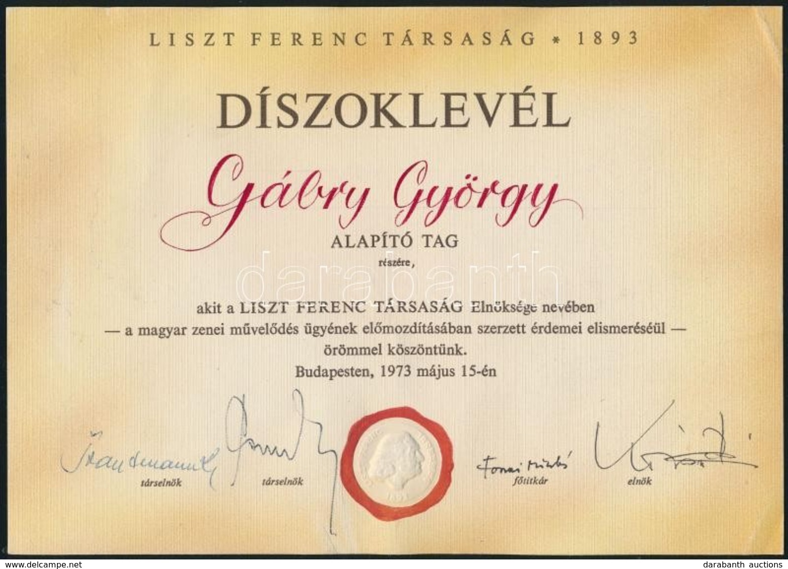 1973 Az újjáalakult Liszt Ferenc Társaság Díszoklevele Gábry György Zenetörténész, Alapító Tag Részére, Kovács Dénes Heg - Non Classés