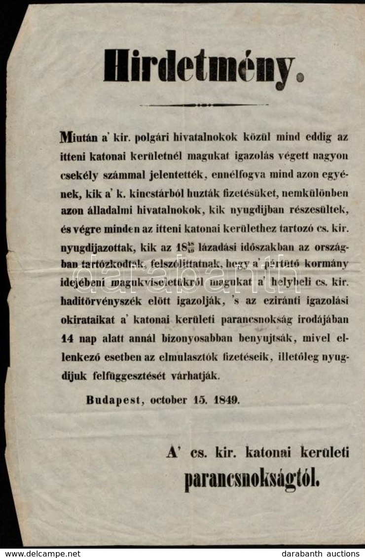 1849 Budapest(!) Október 15. A Cs. Kir. Katonai Kerület Hirdetménye A Szabadságharc Idején Hivatalban Lévők Magatartásán - Zonder Classificatie