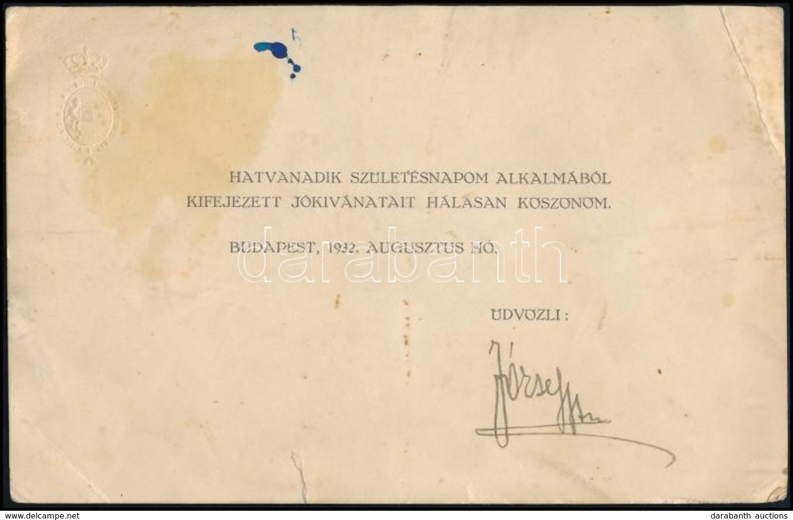 1932 József Főherceg Aláírása Születésnapi Köszönőkártyán. Foltos. 16x11 Cm - Autres & Non Classés