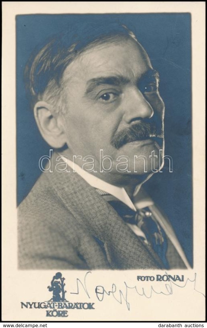 1918 Nagy Endre (1877-1938) író, újságíró, Kabaréigazgató Aláírása Az őt ábrázoló Fotón - Autres & Non Classés