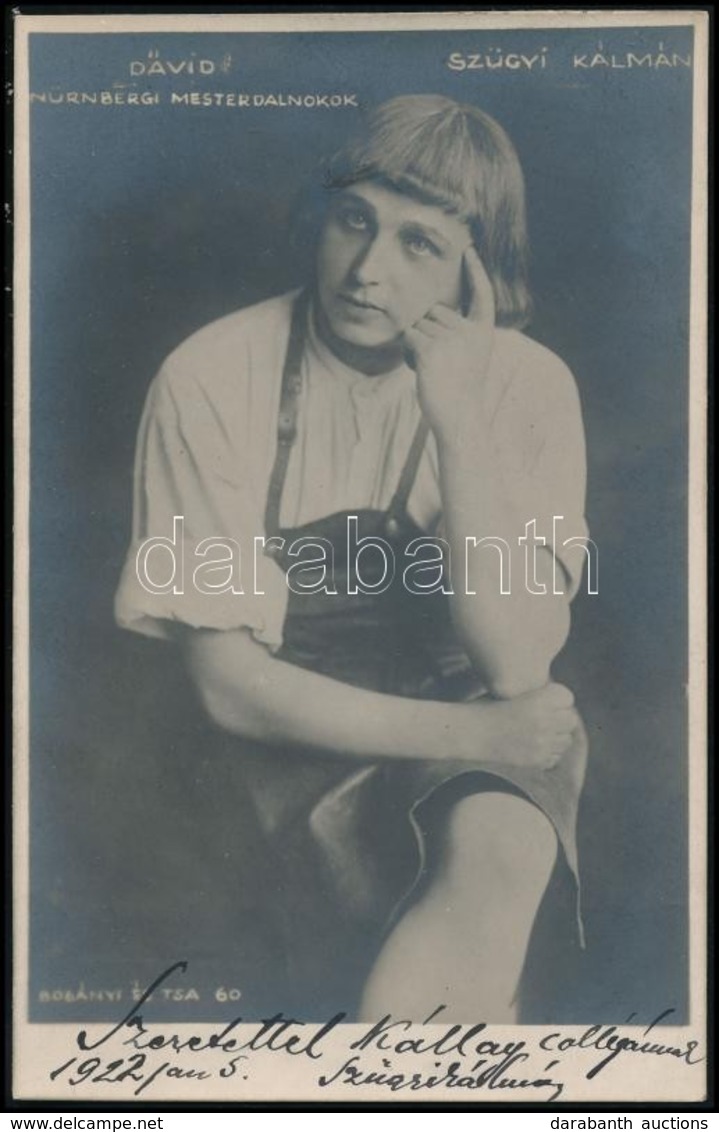 Szügyi Kálmán. (1888, 1943): Operaénekes Dedikált Fotója. 9x14 Cm - Autres & Non Classés
