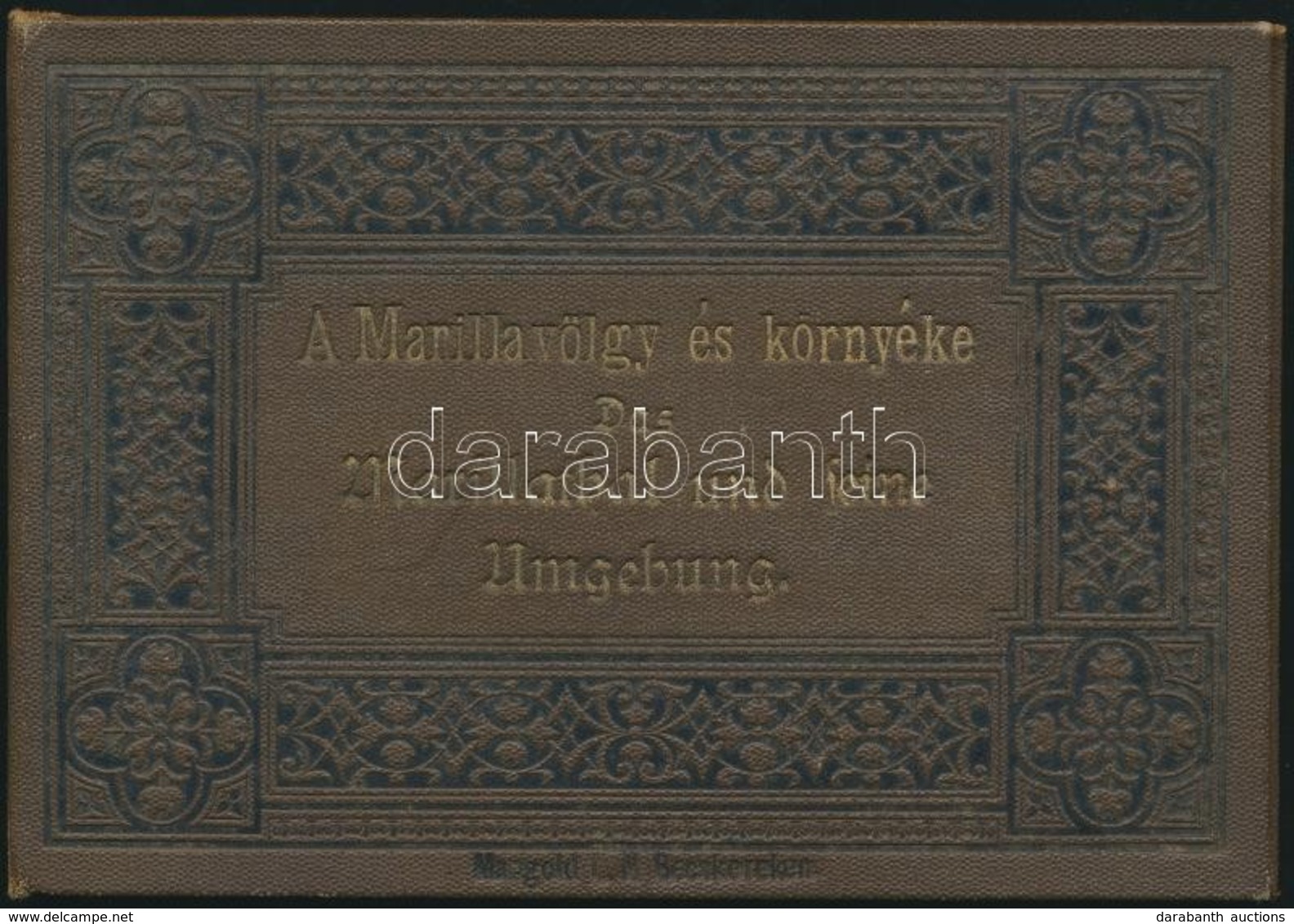 1890 A Marilla-völgy és Környéke (Erdély), Kőnyomatos Leporello, 10 Képpel, Szép állapotban - Ohne Zuordnung