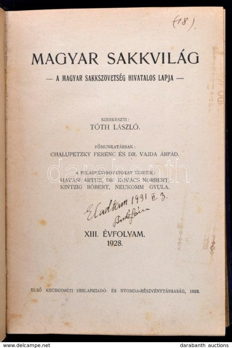 1928 Magyar Sakkvilág. XIII. évf. 1-12 Sz.+ I. Rendkívüli Szám. A Magyar Sakkszövetség Hivatalos Lapja. Szerk.: Tóth Lás - Non Classés