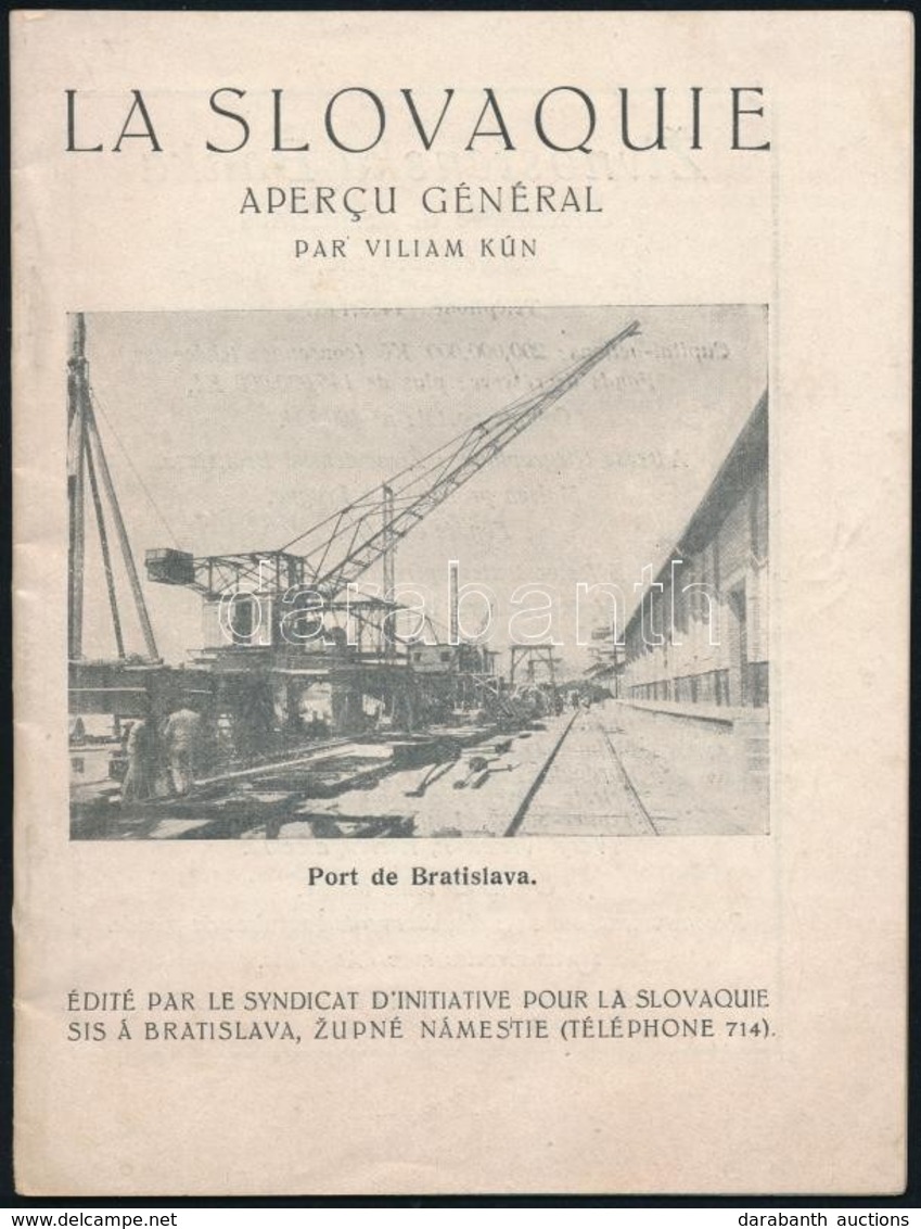 Cca 1930 Kún, Viliam: La Slovaquie, Aperçu Général, Ismeretterjesztő Prospektus, Tűzött Papírkötésben, Jó állapotban - Ohne Zuordnung