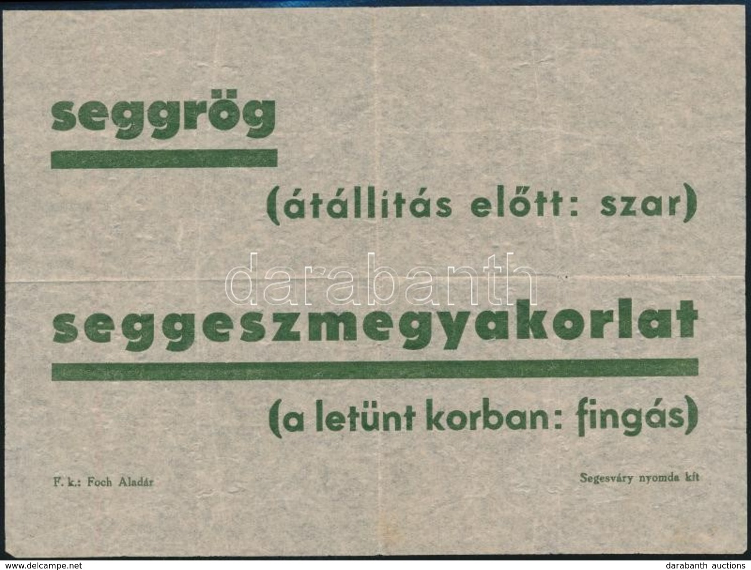 Cca 1944 'Seggrög -- Szar / Seggeszmegyakorlat -- Fingás', Nyilasellenes Röplap, Segesváry Nyomda Kft., F. K.: Foch Alad - Ohne Zuordnung